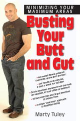 Busting Your Butt and Gutt : Minimizing Your Maximum Areas -  Marty Tuley