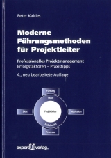 Moderne Führungsmethoden für Projektleiter - Peter Kairies