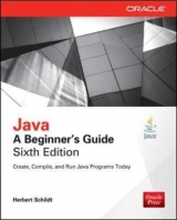 Java: A Beginner's Guide, Sixth Edition - Schildt, Herbert