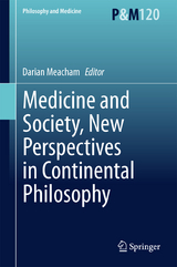 Medicine and Society, New Perspectives in Continental Philosophy - 