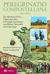 Peregrinatio Compostellana anno 1654 - Peter Lindenthal