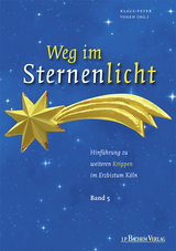 Weg im Sternenlicht, Band 5 - Klaus-Peter Vosen