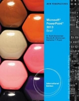 New Perspectives on Microsoft® PowerPoint® 2013, Brief, International Edition - Zimmerman, Beverly; Zimmerman, S. Scott