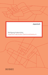 Japanisch–deutsches Zeichenwörterbuch - Wolfgang Hadamitzky