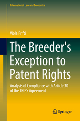 The Breeder's Exception to Patent Rights - Viola Prifti