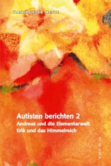 Autisten berichten 2 - Wolfgang Weirauch, Andreas Osika, Erik Osika, Hilke Osika