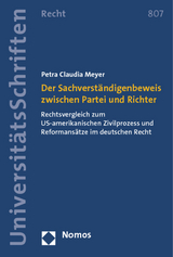 Der Sachverständigenbeweis zwischen Partei und Richter - Petra Claudia Meyer