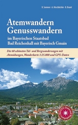 Atemwandern - Genusswandern im Bayerischen Staatsbad Bad Reichenhall mit Bayerisch Gmain - Albert Hirschbichler