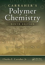 Carraher's Polymer Chemistry, Ninth Edition - Carraher Jr., Charles E.