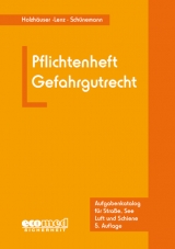 Pflichtenheft Gefahrgutrecht - Jörg Holzhäuser, Kerstin Lenz, Joachim Schünemann