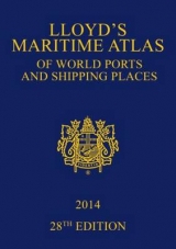 Lloyd's Maritime Atlas of World Ports and Shipping Places 2014 - Informa UK Ltd