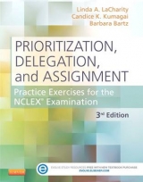 Prioritization, Delegation, and Assignment - LaCharity, Linda A.; Kumagai, Candice K.; Bartz, Barbara