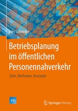 Betriebsplanung im öffentlichen Personennahverkehr - Lars Schnieder