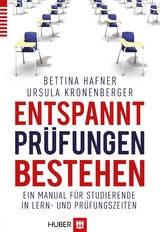 Entspannt Prüfungen bestehen - Bettina Hafner, Ursula Kronenberger