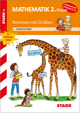 STARK Training Grundschule - Rechnen mit Größen 2. Klasse - Manfred Hahn