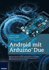 Android mit Arduino™ Due - Manuel DiCerbo, Andreas Rudolf