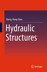 Hydraulic Structures - Sheng-Hong Chen