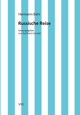 Hermann Bahr / Russische Reise - Hermann Bahr