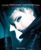 The Adobe Photoshop Lightroom 5 Book - Evening, Martin