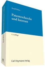 Patentrecherche und Internet - Ernst Bendl, Georg Weber