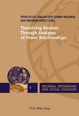 Theorizing Borders Through Analyses of Power Relationships - 