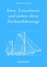 Ewer, Zeesenboot und andere ältere Fischereifahrzeuge - Jochen von Fircks