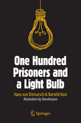 One Hundred Prisoners and a Light Bulb - Hans Van Ditmarsch, Barteld Kooi