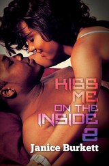 Kiss Me On the Inside 2 -  Janice Burkett