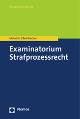 Examinatorium Strafprozessrecht - Bernd Heinrich, Tobias Reinbacher