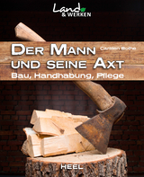 Der Mann und seine Axt - Carsten Bothe