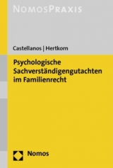 Psychologische Sachverständigengutachten im Familienrecht - Helen A. Castellanos, Christiane Hertkorn