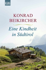 Eine Kindheit in Südtirol -  Konrad Beikircher