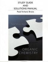 Study Guide and Student's Solutions Manual for Organic Chemistry - Bruice, Paula