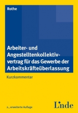 Arbeiter- und Angestelltenkollektivvertrag für das Gewerbe der Arbeitskräfteüberlassung - Heinz Rothe