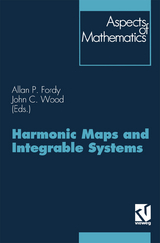 Harmonic Maps and Integrable Systems - John C. Wood