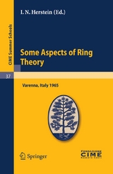 Some Aspects of Ring Theory - 