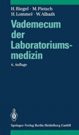 Vademecum der Laboratoriumsmedizin - Helge Riegel, Michael Pietsch, Hermann Lommel, Wolfgang Albath