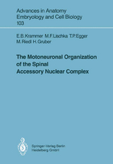 The Motoneuronal Organization of the Spinal Accessory Nuclear Complex - Eva B. Krammer, Martin F. Bach, Thomas P. Egger, Maria Riedl, Helmut Gruber