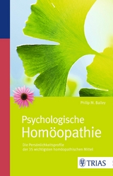 Psychologische Homöopathie - Philip M. Bailey