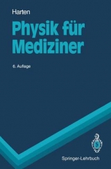 Physik für Mediziner - Hans U. Harten, H. Nägerl, J. Schmidt, H. D. Schulte