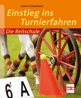 Einstieg ins Turnierfahren - Sabine Schweickert