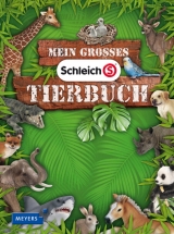 Mein großes Schleich-Tierbuch - Sust, Angelika