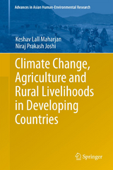 Climate Change, Agriculture and Rural Livelihoods in Developing Countries - Keshav Lall Maharjan, Niraj  Prakash Joshi