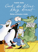 Guck, der kleine König kommt - Vahle, Fredrik