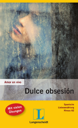 Dulce obsesión - Hagedorn Castro-Peláez, Mónica