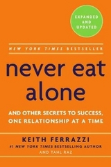 Never Eat Alone, Expanded and Updated - Ferrazzi, Keith; Raz, Tahl