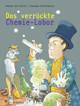 Das verrückte Chemie-Labor - Korn-Müller, Andreas