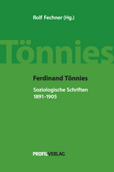 Ferdinand Tönnies: Soziologische Schriften, 1891-1905 - Ferdinand Tönnies