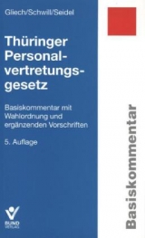 Thüringer Personalvertretungsgesetz - Lore Seidel, Susanne Gliech, Klaus Schwill