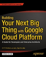 Building Your Next Big Thing with Google Cloud Platform - Jose Ugia Gonzalez, S. P. T. Krishnan